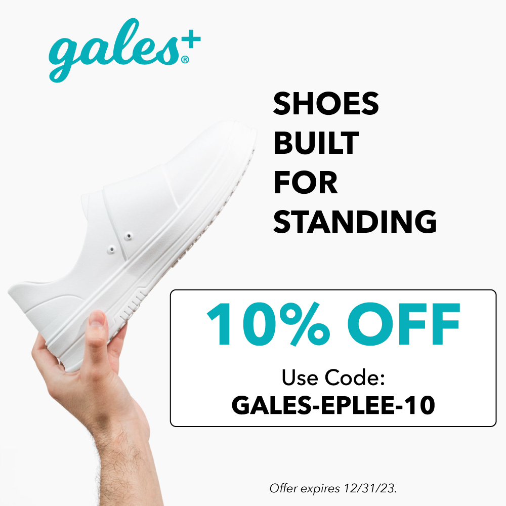 Gales - SHOES<br>BUILT<br>FOR<br>STANDING<br>10% OFF<br>Use Code:<br>GALES-EPLEE-10<br>Offer expires 12/31/23.